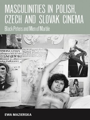 cover image of Masculinities In Polish, Czech And Slovak Cinema